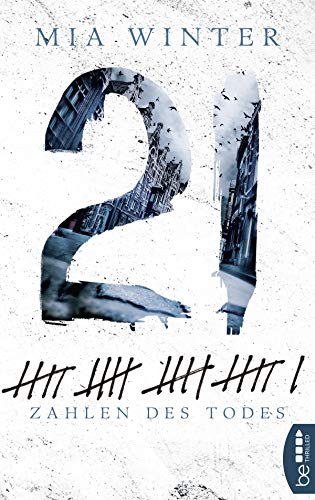 21 - Zahlen des Todes: Thriller (Leana Meister 2)