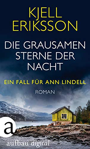 Die grausamen Sterne der Nacht: Roman (Ein Fall für Ann Lindell 4)