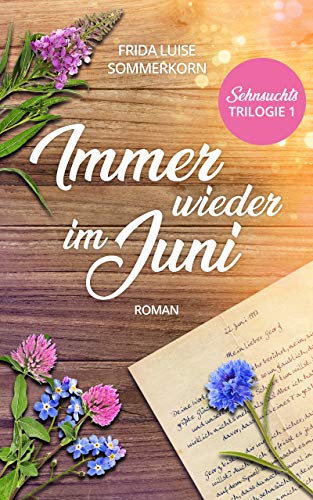 Immer wieder im Juni: Sehnsuchts-Trilogie 1