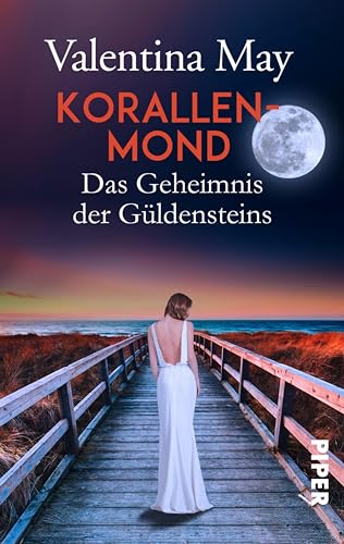 Korallenmond (Die Schmuckmacher-Dynastie): Das Geheimnis der Güldensteins