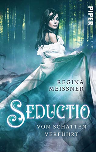 Seductio - Von Schatten verführt (Seductio 1): Roman