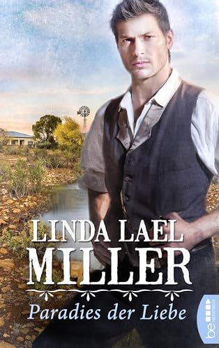 Paradies der Liebe (Die Corbin-Saga – Historical Western Romance 1)
