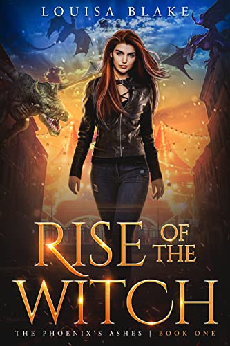 Rise of The Witch (Exiled World: The Phoenix's Ashes Book 1)