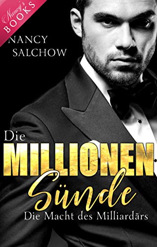 Die Millionen-Sünde: Die Macht des Milliardärs (Bosses, Bad Boys and Second Chances)