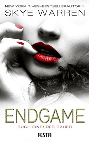 ENDGAME Buch 1: Der Bauer (Skye Warrens ENDGAME)