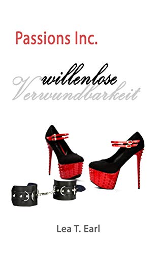 Passions Inc. - Willenlose Verwundbarkeit