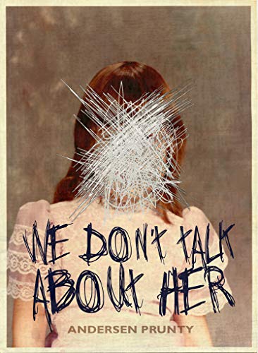 We Don't Talk About Her