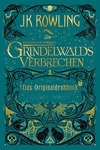 Phantastische Tierwesen: Grindelwalds Verbrechen (Das Originaldrehbuch)