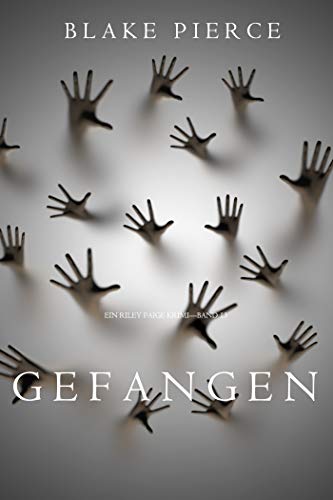 Gefangen (Ein Riley Paige Krimi—Band 13) (Eine Riley Paige Krimi)