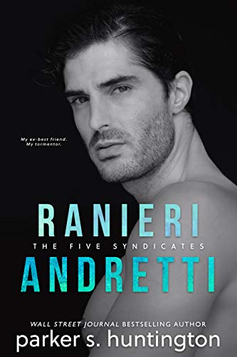 Ranieri Andretti: A Second-Chance Mafia Romance Novella (The Five Syndicates)