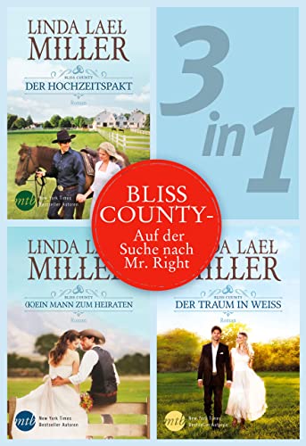 Bliss County (3in1) - Auf der Suche nach Mr. Right (eBundle)