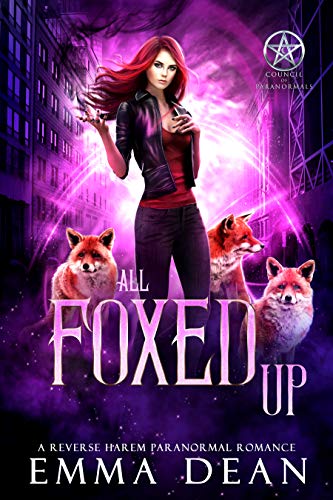 All Foxed Up: A Reverse Harem Shifter Romance (The Chaos of Foxes Book 2)