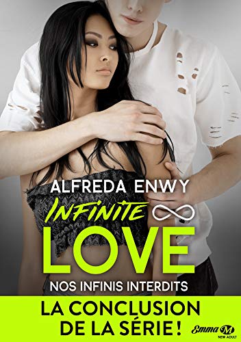 Nos infinis interdits: Infinite Love, T6