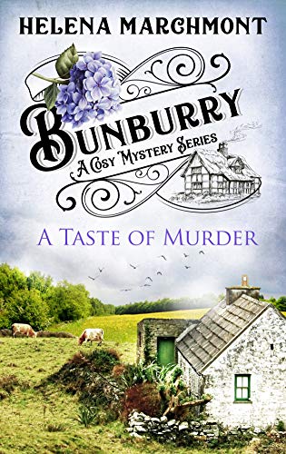 Bunburry - A Taste of Murder: A Cosy Mystery Series