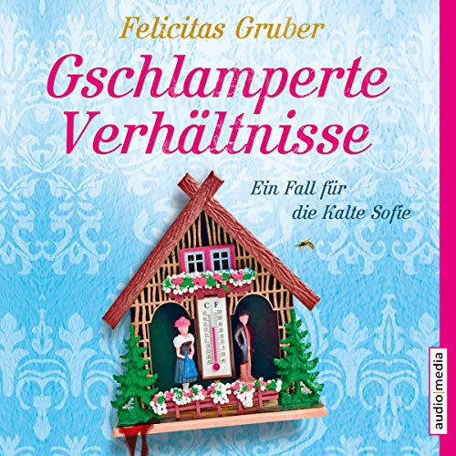 Gschlamperte Verhältnisse: Die Kalte Sofie 5