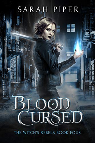 Blood Cursed (The Witch's Rebels Book 4)
