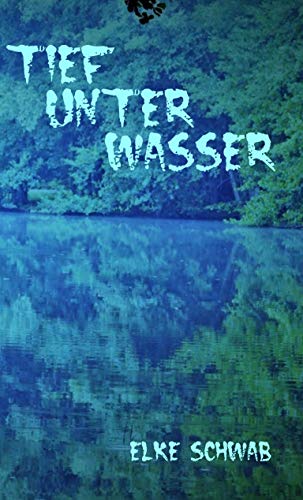 Tief unter Wasser: Südwest-deutscher Krimi