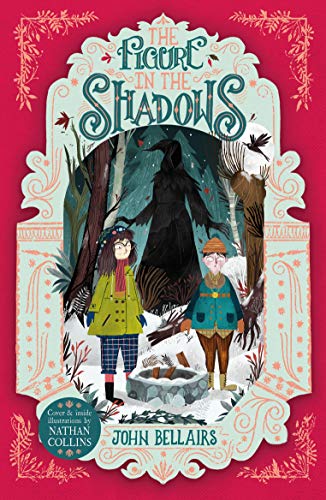 The Figure in the Shadows - The House With a Clock in Its Walls 2 (English Edition)
