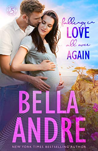 Falling In Love All Over Again: The Sullivans (Babymoon Novella) (The Sullivans Novellas Book 4)