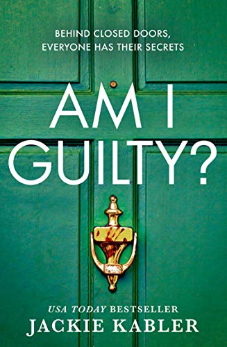 Am I Guilty?: The psychological crime thriller debut from the No.1 kindle bestselling author of THE PERFECT COUPLE