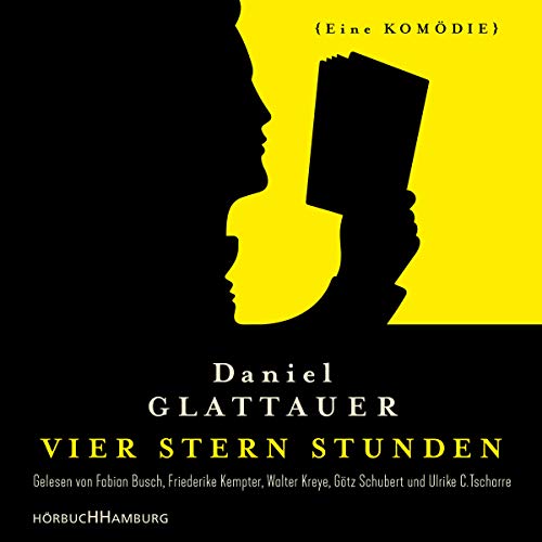 Vier Stern Stunden: Eine Komödie