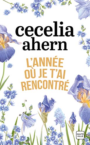 L'année où je t'ai rencontré (French Edition)
