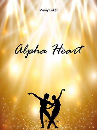 Alpha Heart (Alpha-Reihe 5)