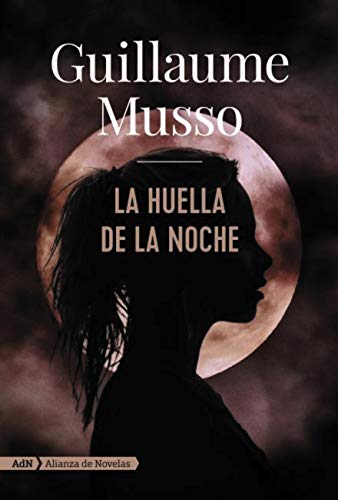 La huella de la noche (AdN) (AdN Alianza de Novelas) (Spanish Edition)