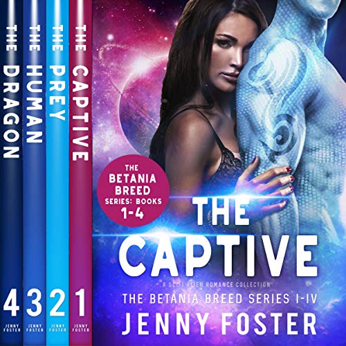 The Betania Breed Series. A SciFi Alien Romance Collection: Betania Breed 1-4