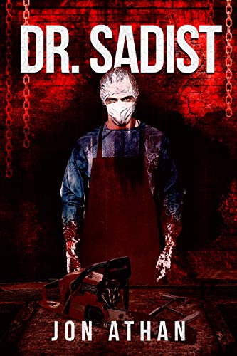 Dr. Sadist (The Snuff Network Book 3)