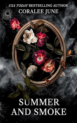 Summer and Smoke (The Bullets Book 2)