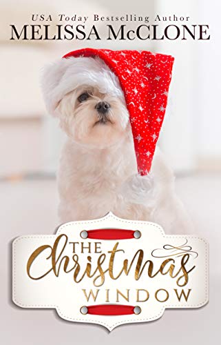 The Christmas Window: A Small-Town Holiday Romance (Silver Falls Book 1)