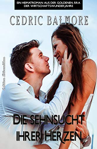 Die Sehnsucht ihrer Herzen