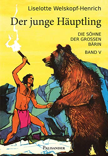 Der junge Häuptling (Die Söhne der Großen Bärin 5)