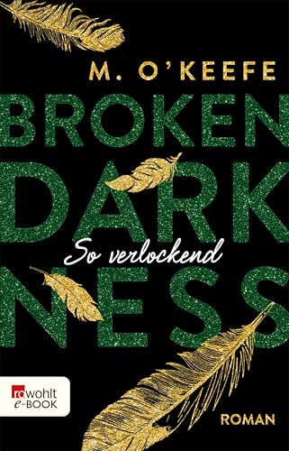 Broken Darkness: So verlockend (Broken-Darkness-Serie 4)