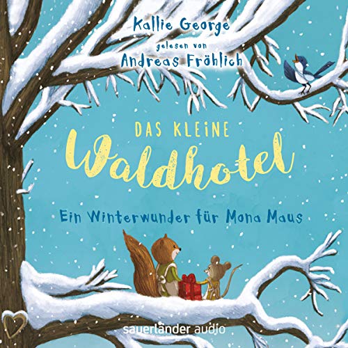 Ein Winterwunder für Mona Maus: Das kleine Waldhotel 2