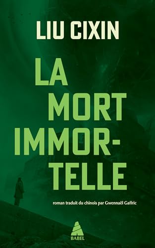 La mort immortelle (Le problème à trois corps t. 3) (French Edition)