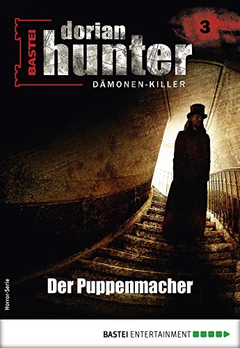 Dorian Hunter 3 - Horror-Serie: Der Puppenmacher (Dorian Hunter - Horror-Serie)