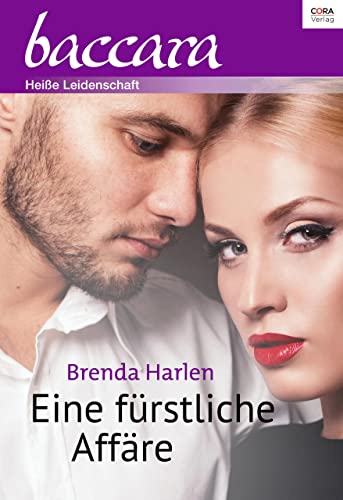 Eine fürstliche Affäre (Baccara)