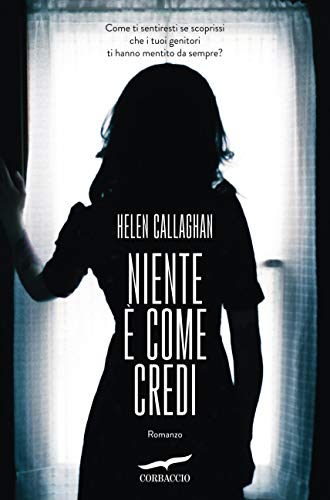 Niente è come credi (Italian Edition)