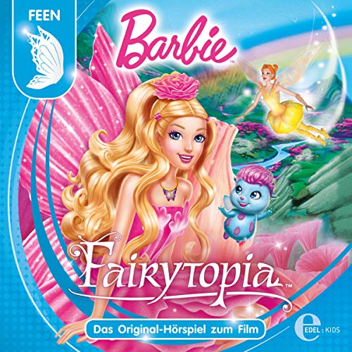 Barbie Fairytopia: Das Original-Hörspiel zum Film