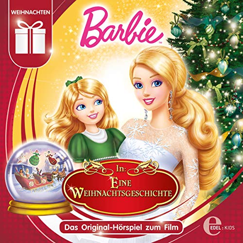 Barbie In: Eine Weihnachtsgeschichte: Das Original-Hörspiel Zum Film