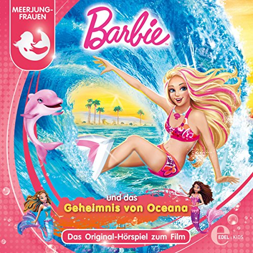 Barbie und das Geheimnis von Oceana: Das Original-Hörspiel zum Film