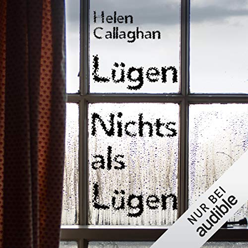 Lügen. Nichts als Lügen