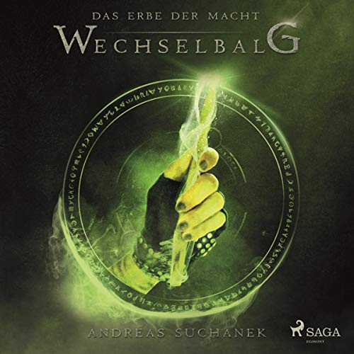 Wechselbalg: Das Erbe der Macht 3