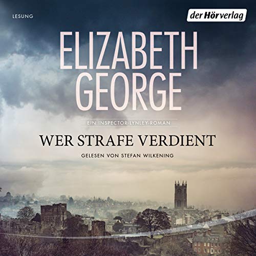 Wer Strafe verdient: Ein Inspector-Lynley-Roman 20