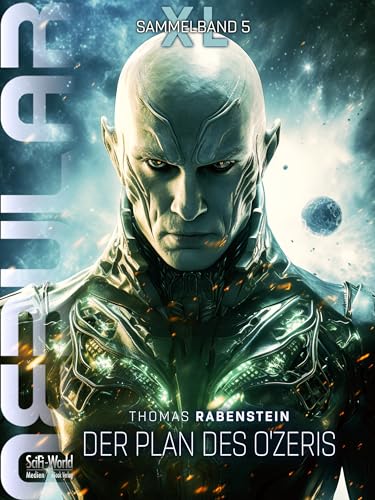 NEBULAR Sammelband XL5: Der Plan des O'zeris: Romane 53–61