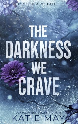 The Darkness We Crave (Together We Fall Book 1)