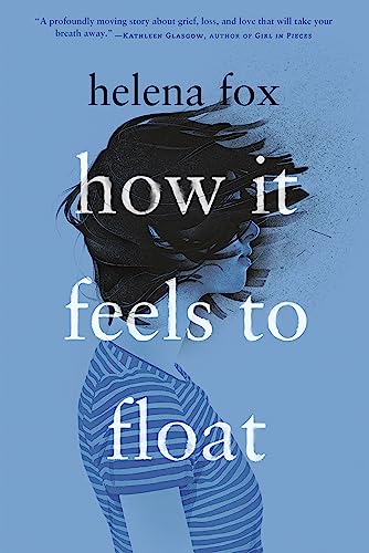 How It Feels to Float (English Edition)