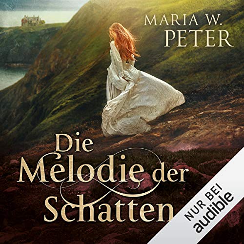 Die Melodie der Schatten: Ein Schottland Roman